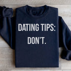 Dating tips Sweatshirt Peachy Sunday