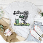 Dead Inside But Feelin Lucky Tee Peachy Sunday