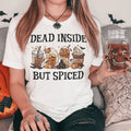 Dead Inside But Spiced Tee Peachy Sunday