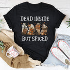 Dead Inside But Spiced Tee Peachy Sunday
