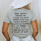Dear Person Behind Me Jesus Loves You Tee