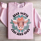 Dear Santa Just Send Cows Sweatshirt Peachy Sunday