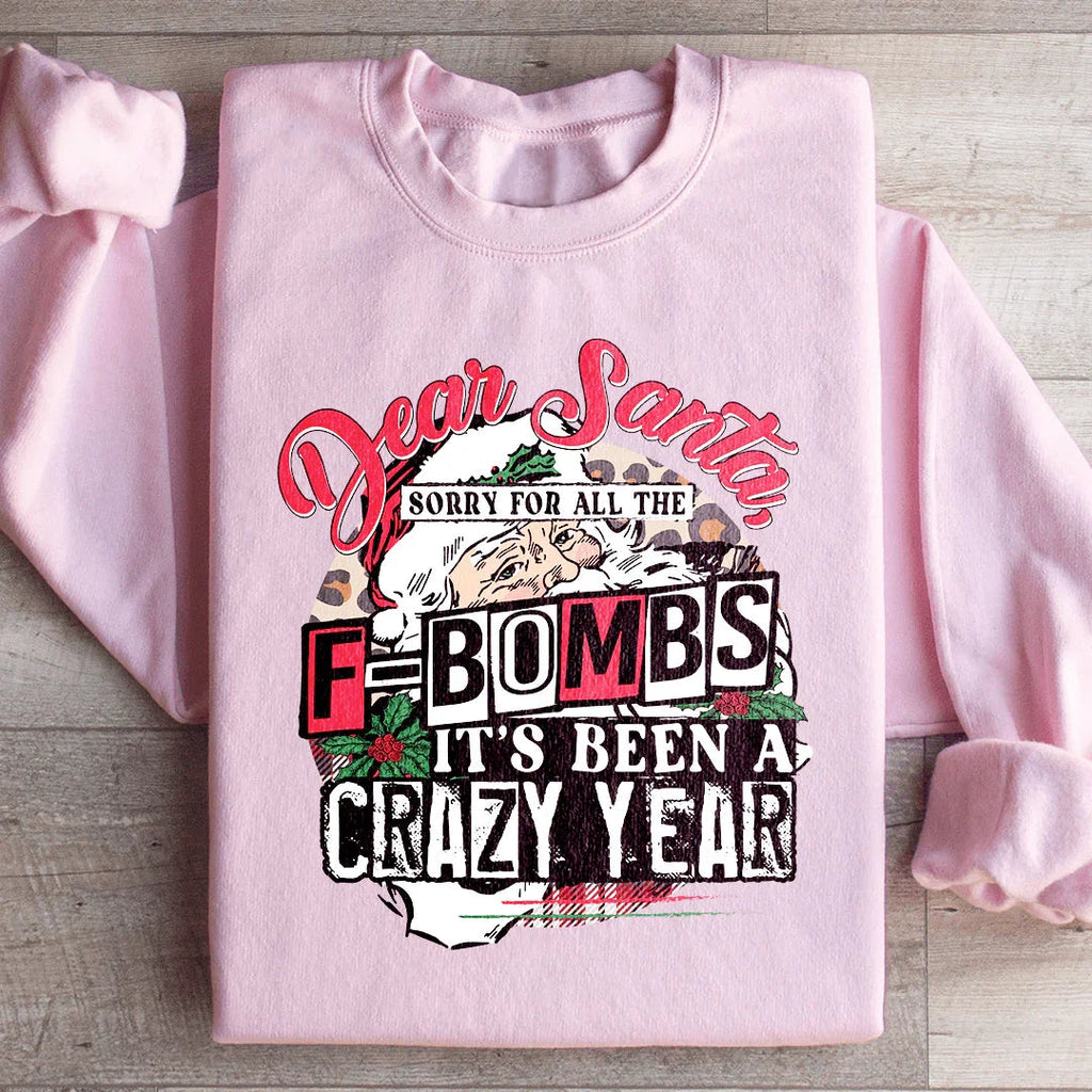 Dear Santa Sorry For All The F Bombs Sweatshirt Peachy Sunday