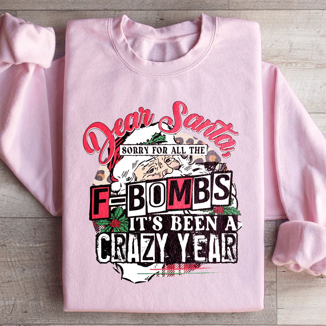 Dear Santa Sorry For All The F Bombs Sweatshirt Peachy Sunday