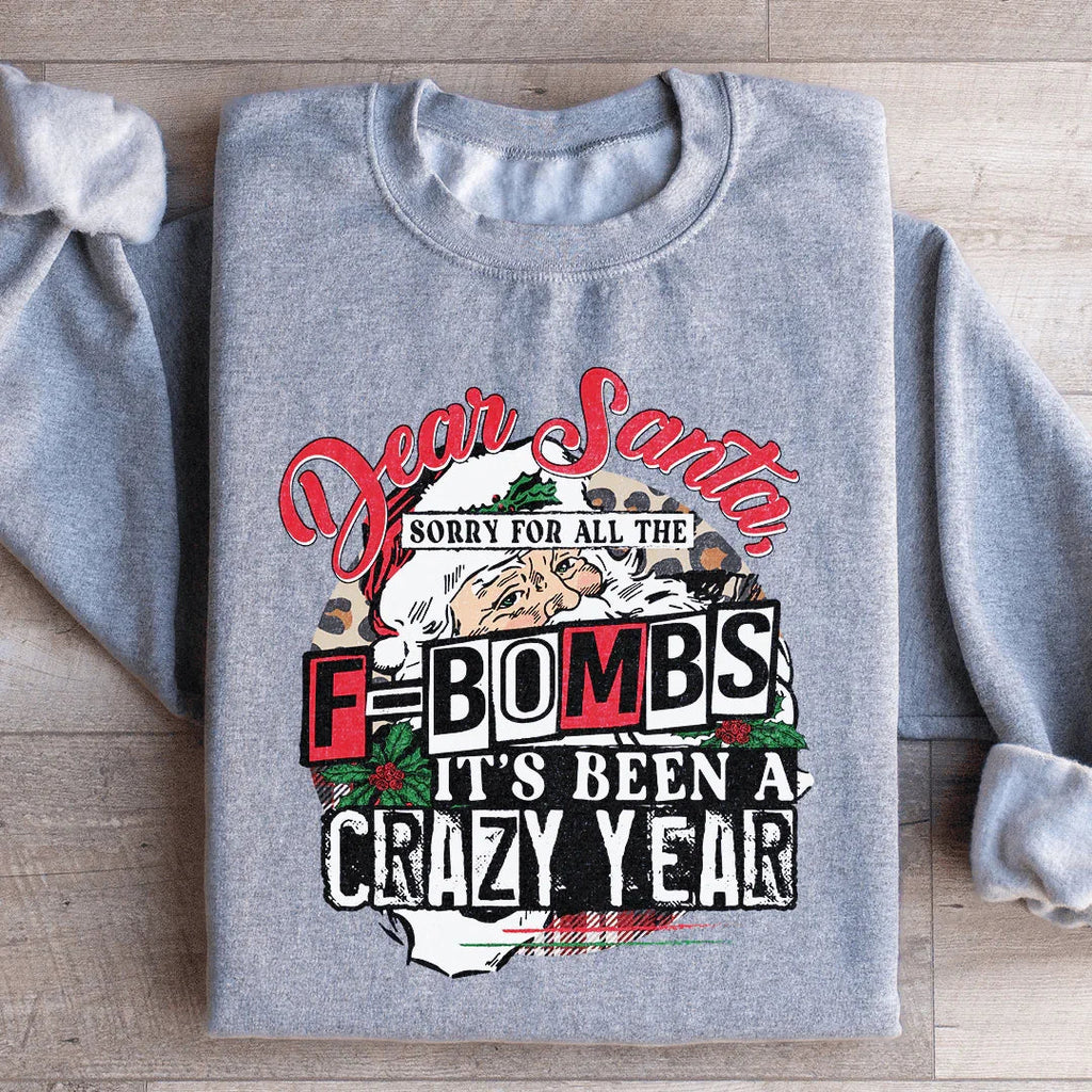 Dear Santa Sorry For All The F Bombs Sweatshirt Peachy Sunday