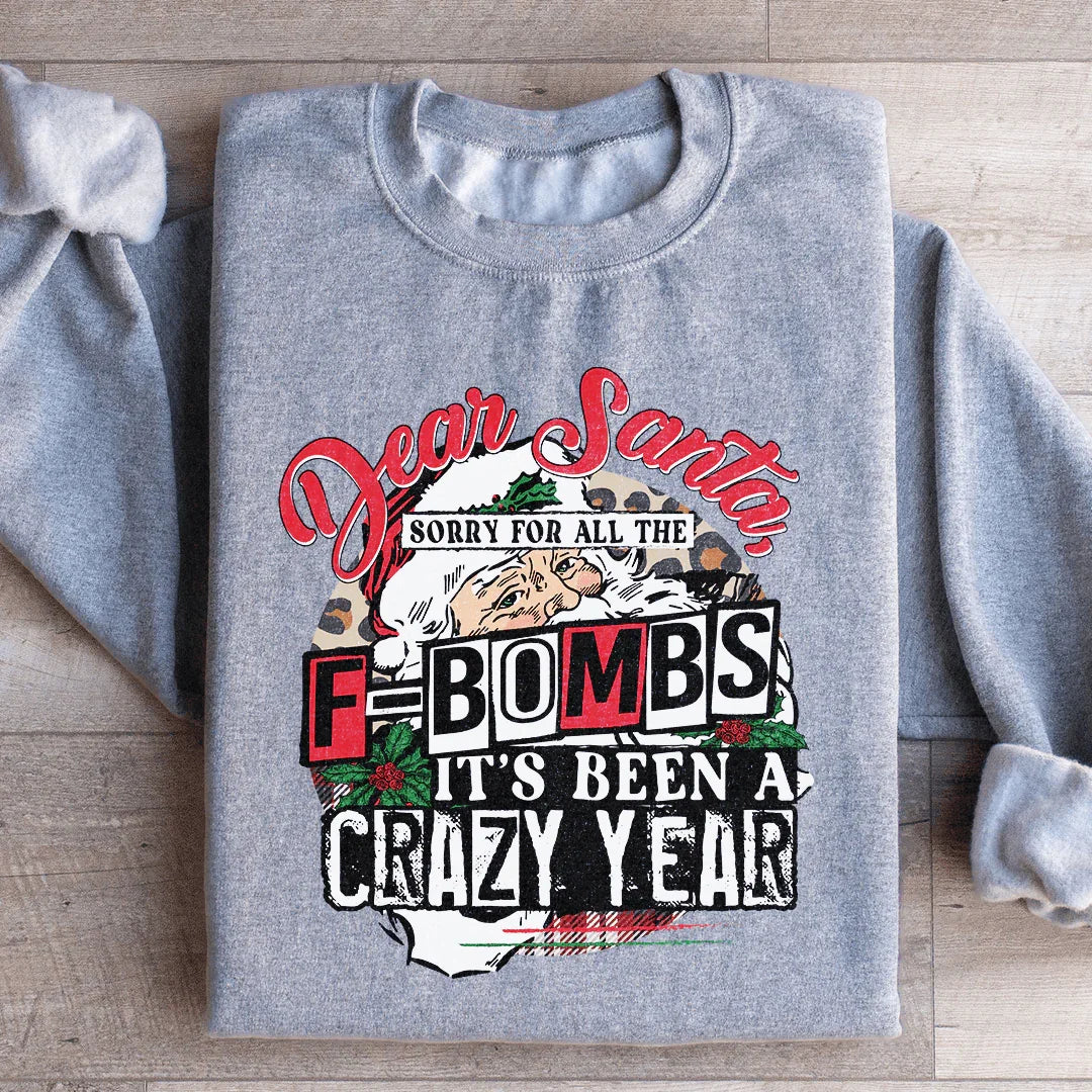 Dear Santa Sorry For All The F Bombs Sweatshirt Peachy Sunday