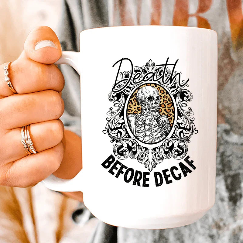 Death Before Decaf Ceramic Mug 15 oz Peachy Sunday