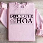 Defund The HOA Sweatshirt Peachy Sunday