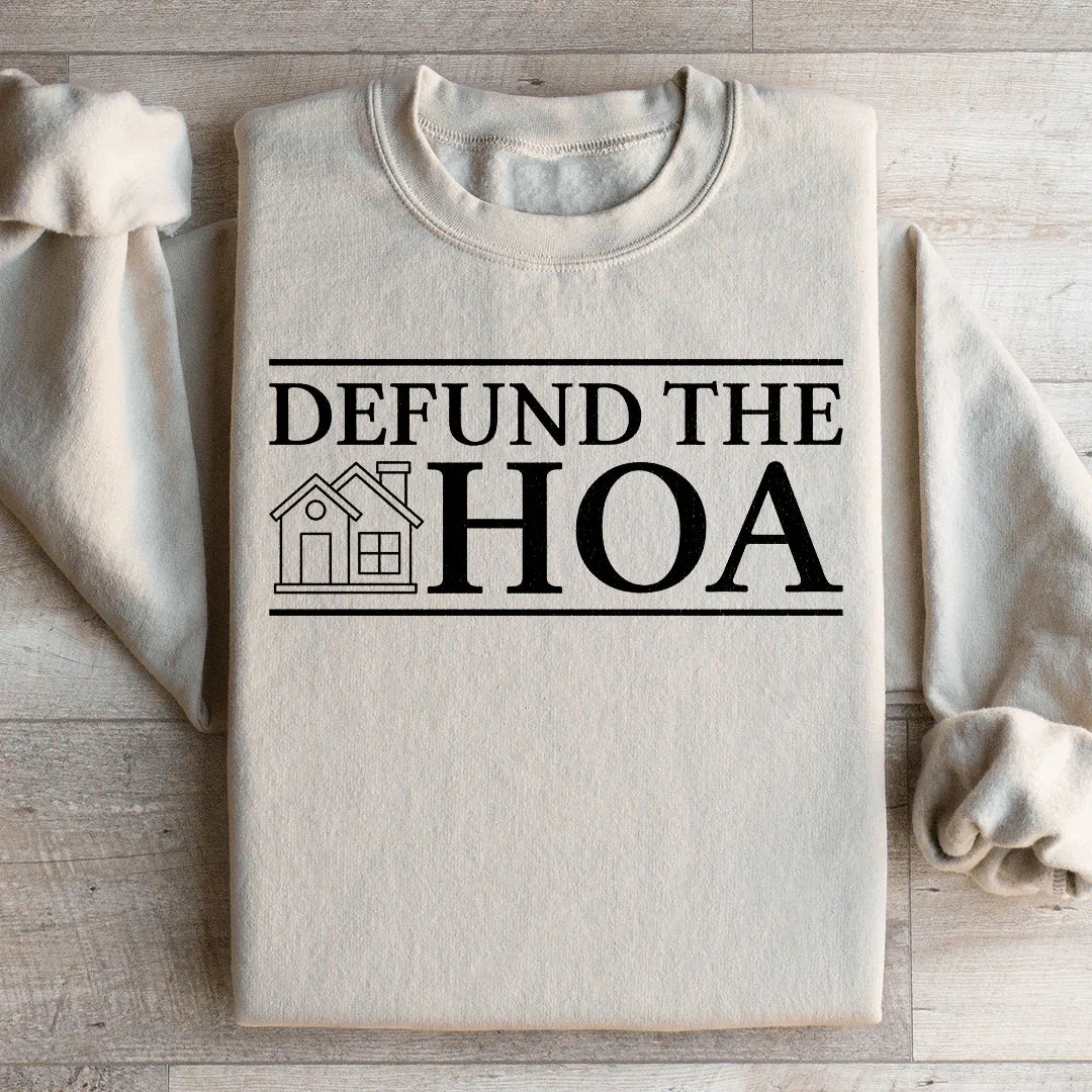 Defund The HOA Sweatshirt Peachy Sunday