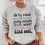 Dirty Mind Caring Friend Potty Mouth Good Heart Sweatshirt Peachy Sunday
