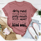 Dirty Mind Caring Friend Potty Mouth Good Heart Tee - SJB-DIAMOND ELITES