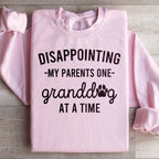 Disappointing My Parents One Granddog At A Time Sweatshirt Peachy Sunday