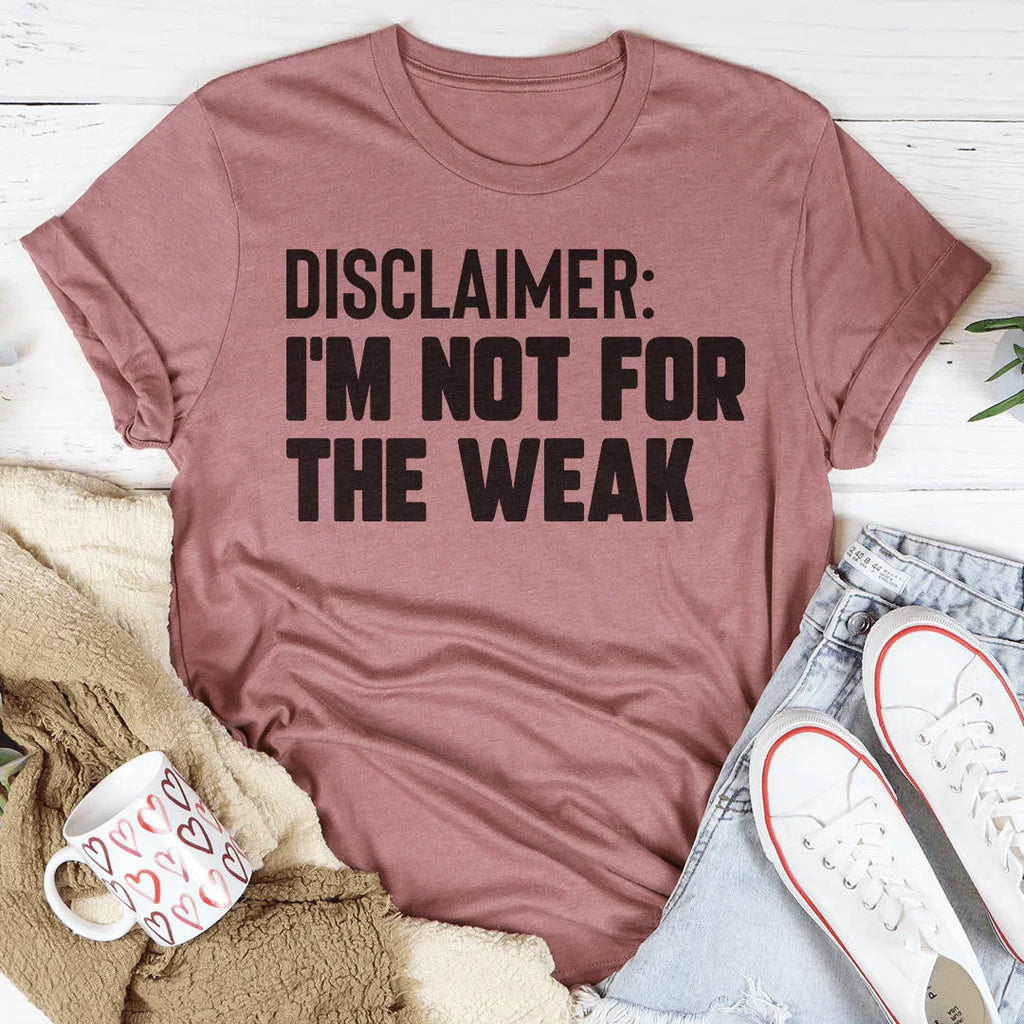 Disclaimer I'm Not For The Weak Peachy Sunday