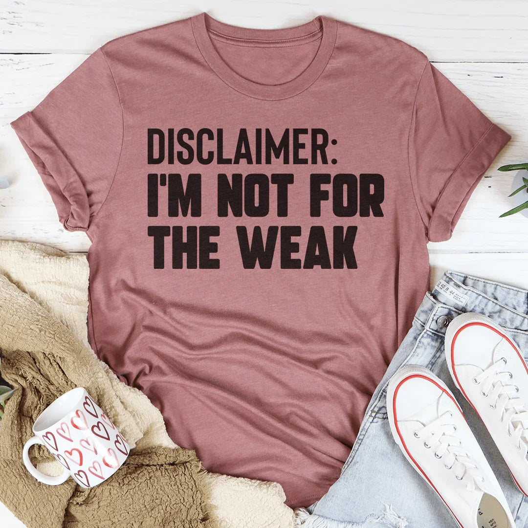Disclaimer I'm Not For The Weak Peachy Sunday