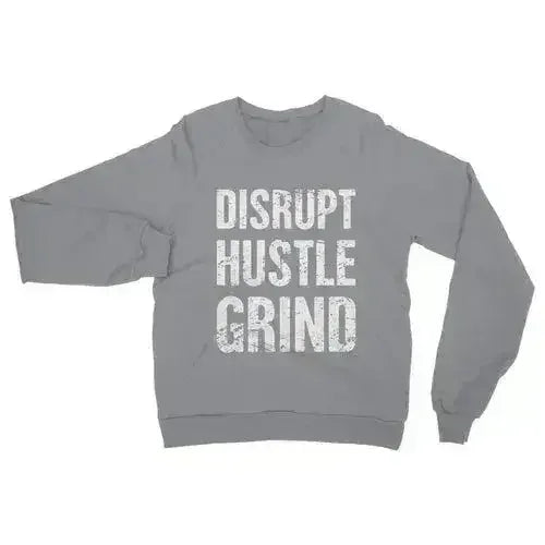 Disrupt Hustle Grind Womens Sweatshirt - SJB-DIAMOND ELITES