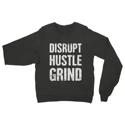 Disrupt Hustle Grind Womens Sweatshirt - SJB-DIAMOND ELITES