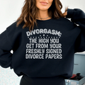 Divorgasm Sweatshirt Peachy Sunday