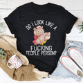 Do I Look Like A F* People Person Tee Peachy Sunday