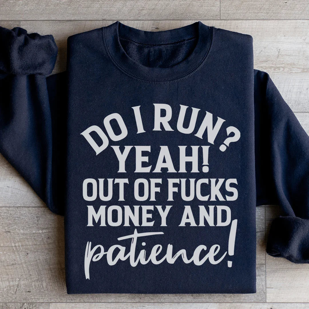 Do I Run Sweatshirt Peachy Sunday