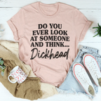 Do You Ever Look At Someone Tee Peachy Sunday