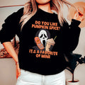 Do You Like Pumpkin  Spice Its A Favorite Of Mine Sweatshirt Peachy Sunday