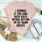 Do You Look Both Ways Tee - SJB-DIAMOND ELITES