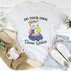 Do Your Own Damn Dishes Tee Peachy Sunday