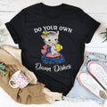 Do Your Own Damn Dishes Tee Peachy Sunday