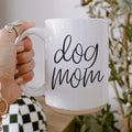 Dog Mom 16oz Ceramic Coffee Mug - Funny Gift For Dog Lover BandsCo Straps