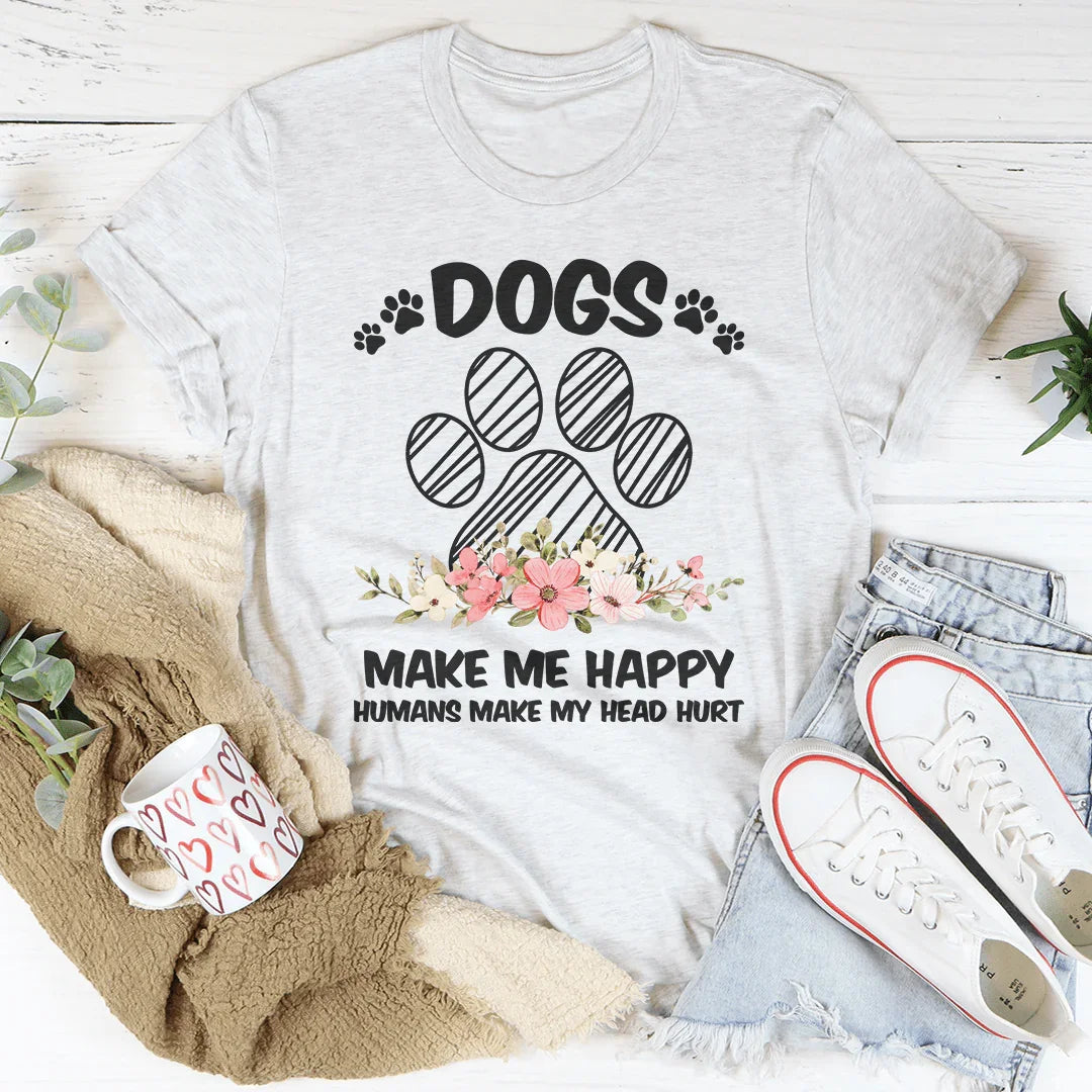 Dogs Make Me Happy Tee Peachy Sunday