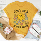 Don't Be A Douche Canoe Tee Peachy Sunday
