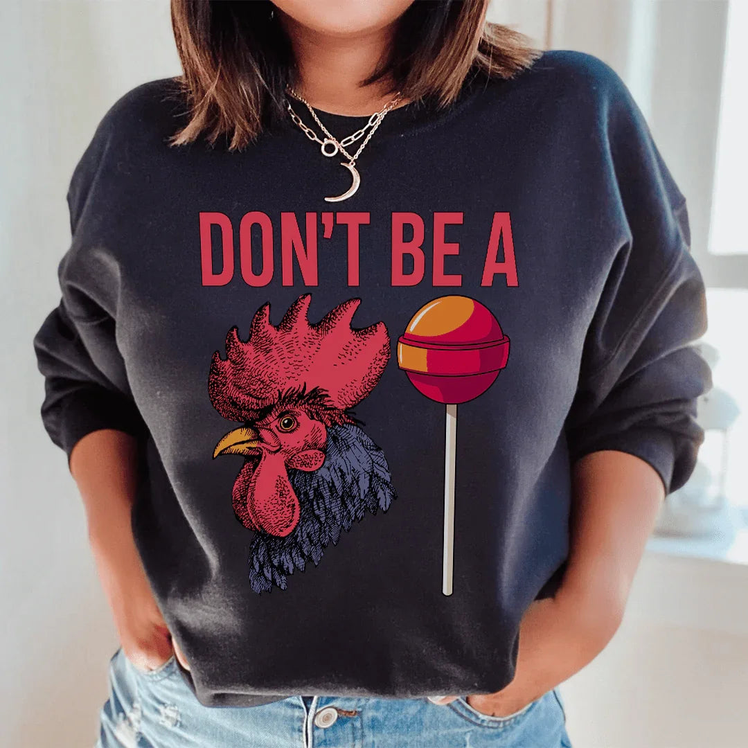 Don't Be A Sweatshirt Peachy Sunday