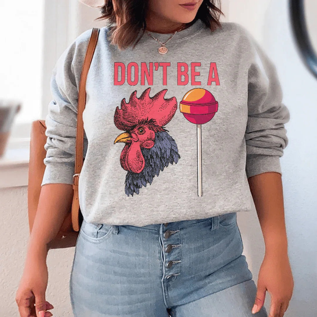 Don't Be A Sweatshirt Peachy Sunday