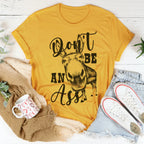 Don't Be An Ass Donkey Tee Peachy Sunday