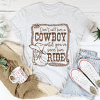 Don't Call Him A Cowboy Until You've Seen Him Ride Tee Peachy Sunday