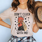 Don’t Cluck With Me Tee Peachy Sunday