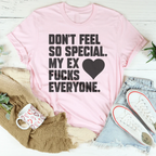 Don't Feel Special Tee Peachy Sunday