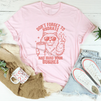 Don't Forget To Hydrate And Mind Your Busines Tee Peachy Sunday