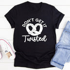Don't Get It Twisted Tee - SJB-DIAMOND ELITES