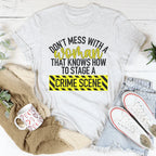 Don't Mess With A Women Tee