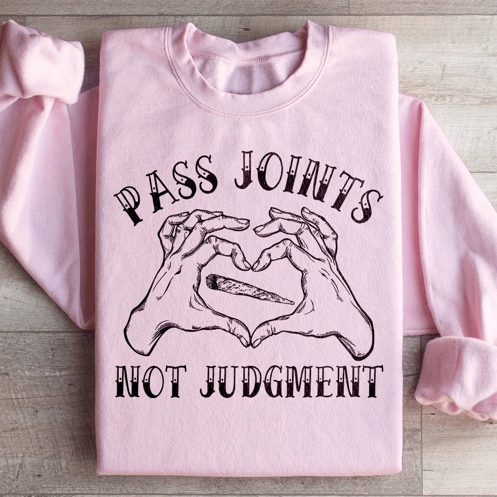 Don't Pass Judgement Sweatshirt Peachy Sunday