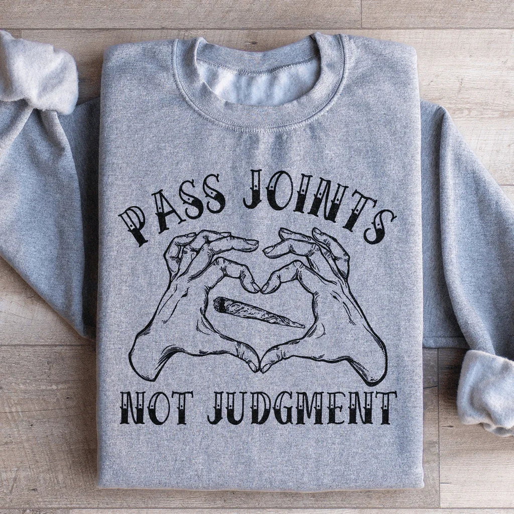 Don't Pass Judgement Sweatshirt Peachy Sunday