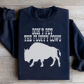Don't Pet The Fluffy Cows Sweatshirt Peachy Sunday