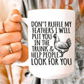 Don't Ruffle My Feathers Ceramic Mug 15 oz Peachy Sunday