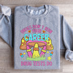 Don't Ruin Your Career Sweatshirt Peachy Sunday