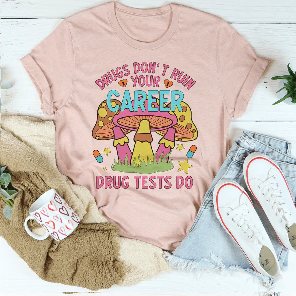 Don't Ruin Your Career Tee Peachy Sunday