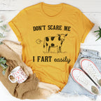 Don't Scare Me I Fart Easily Tee Peachy Sunday