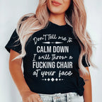 Don't Tell Me To Calm Down Tee Peachy Sunday