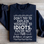 Don't Try To Explain Yourself Sweatshirt Peachy Sunday