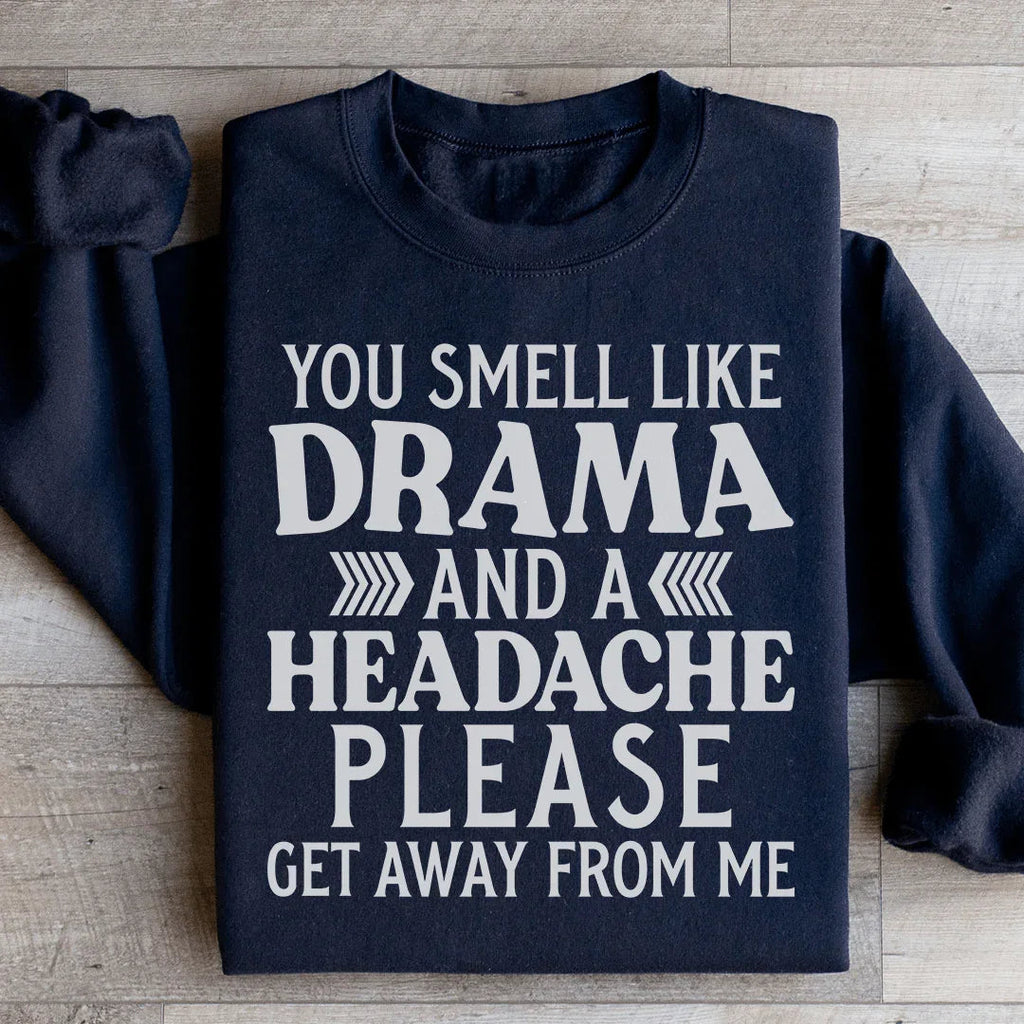 Drama And A Headache Sweatshirt Peachy Sunday